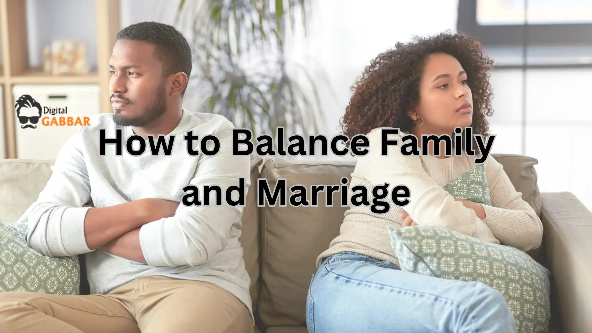 How to Balance Family and Marriage