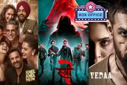 Box Office Collection Stree2 Vedaa Khel Khel Main